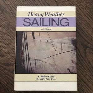 Heavy Weather Sailing hardcover book by Coles